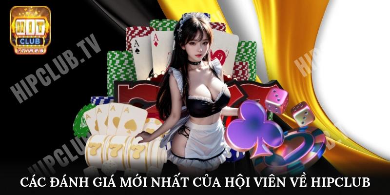 Các đánh giá mới nhất của hội viên về Hipclub