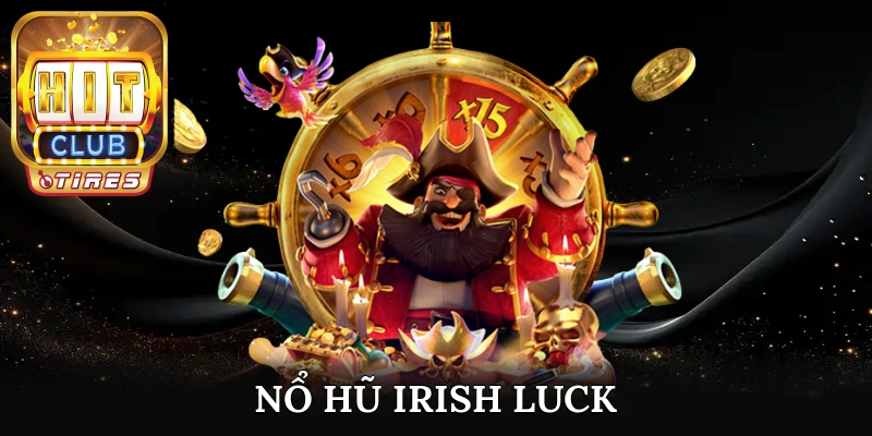 nổ hũ irish luck